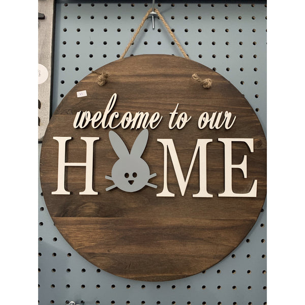 Welcome To Our Home Sign