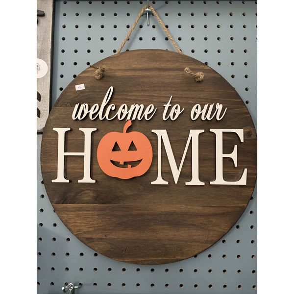 Welcome To Our Home Sign