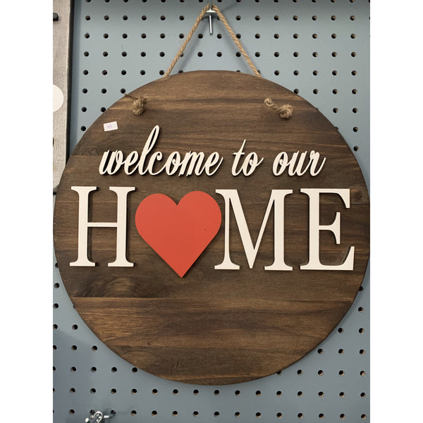 Welcome To Our Home Sign
