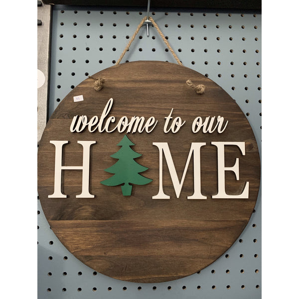 Welcome To Our Home Sign