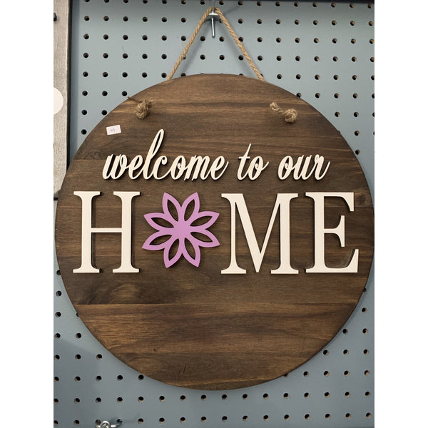 Welcome To Our Home Sign