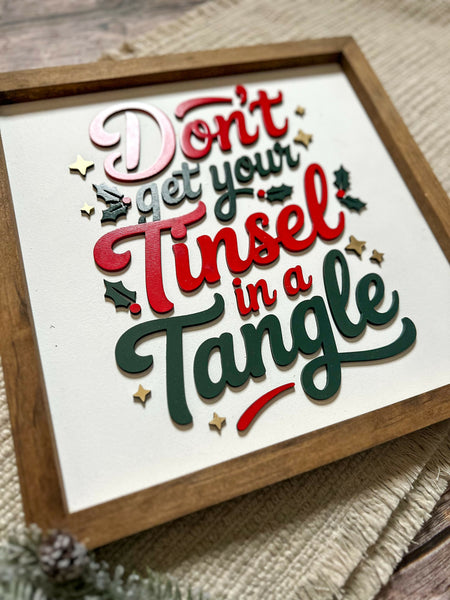 Don't get your Tinsel in a Tangle | Framed Wood Sign | 12"x12"
