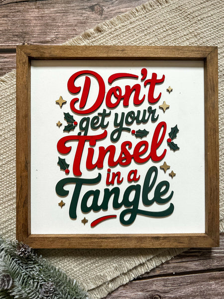 Don't get your Tinsel in a Tangle | Framed Wood Sign | 12"x12"