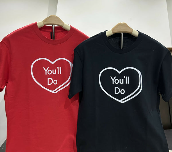 You'll Do T-Shirt