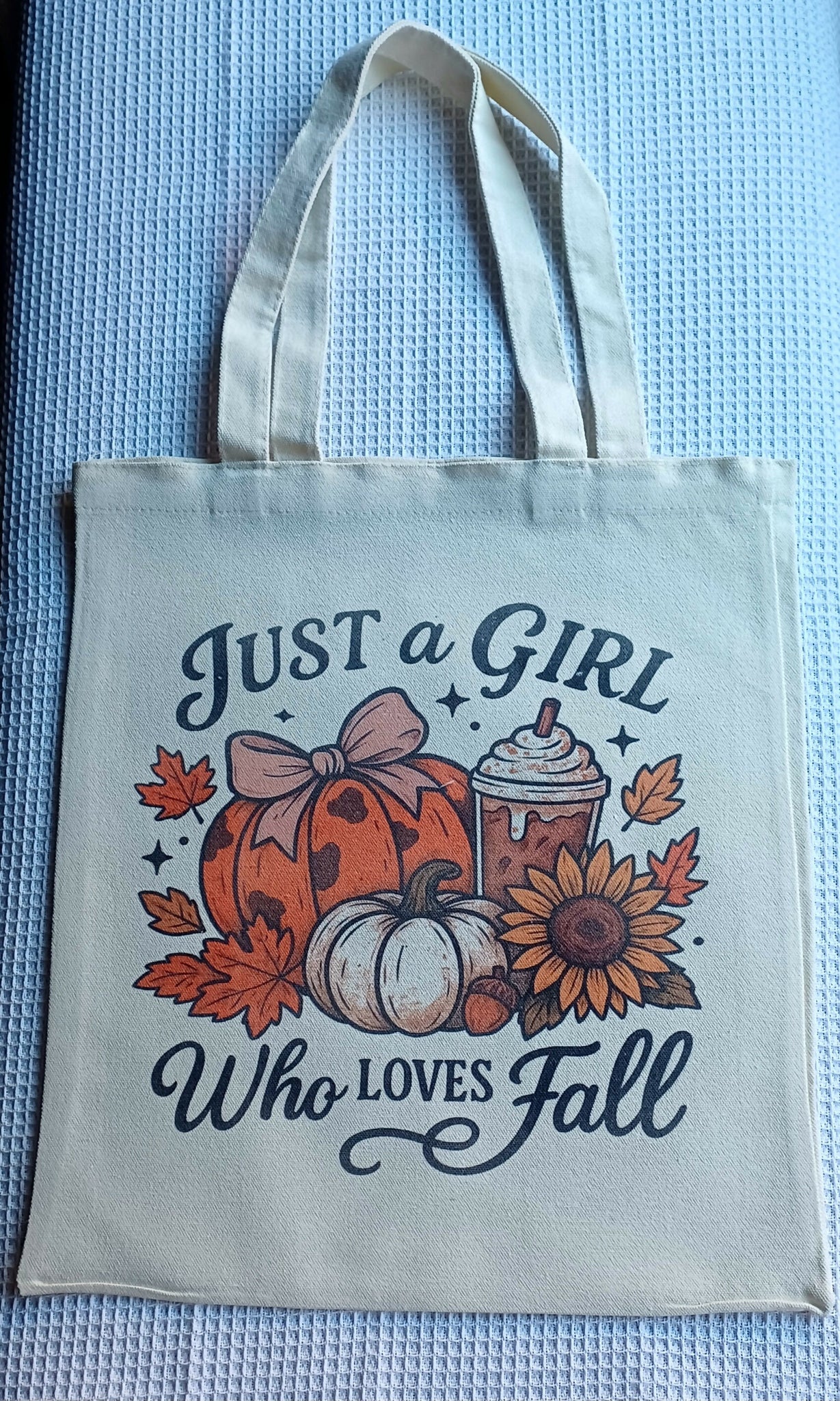 Canvas Tote bag ~ Just a Girl who loves Fall