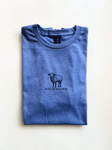 "He Left the 99 To Find Me" T-Shirt