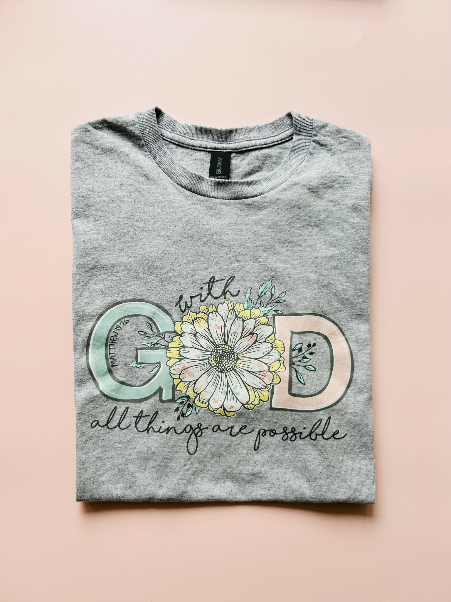 "With God All Things Are Possible" T-Shirt