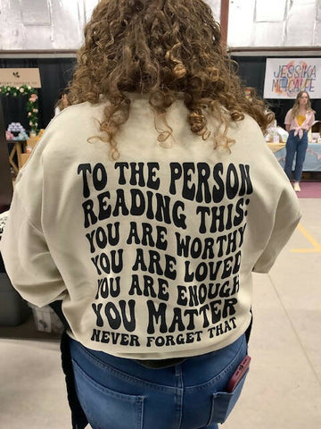 Adult Sweatshirts: To the Person behind me