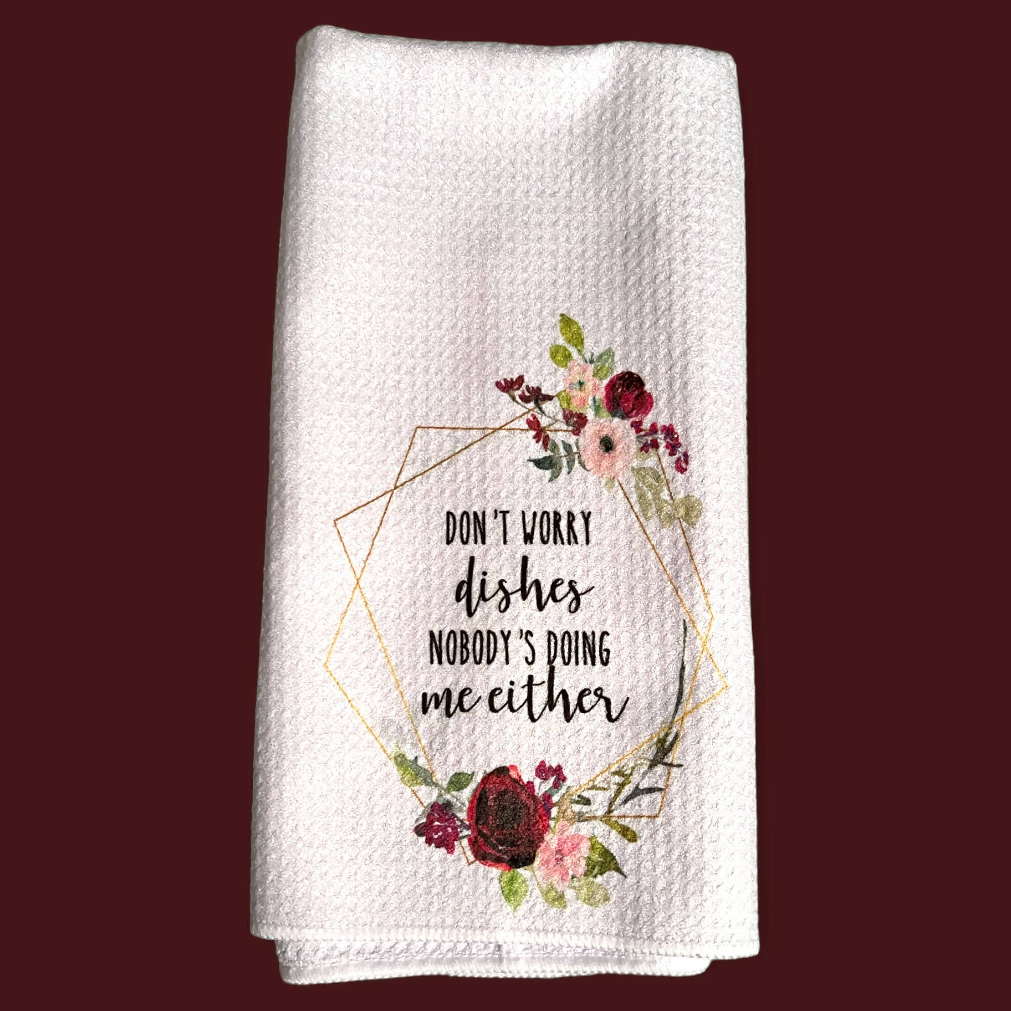 Don't worry dishes - tea towel