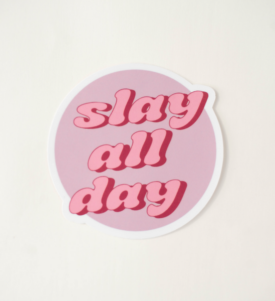 Slay All Day Sticker