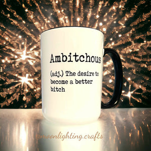Ambitchous - Coffee Mug