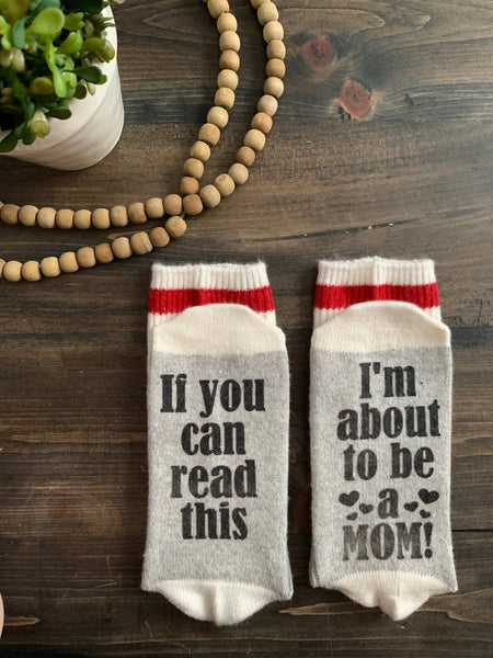 Socks | If you can read this, I'm about to be a mom
