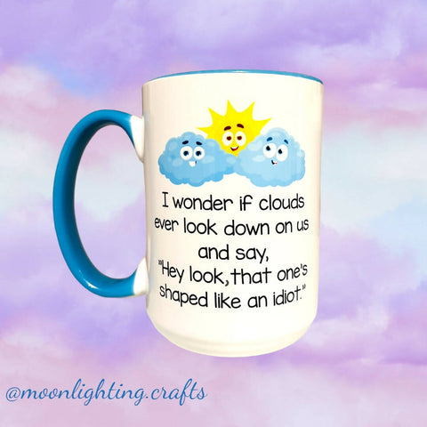 If clouds look down at us - Mug