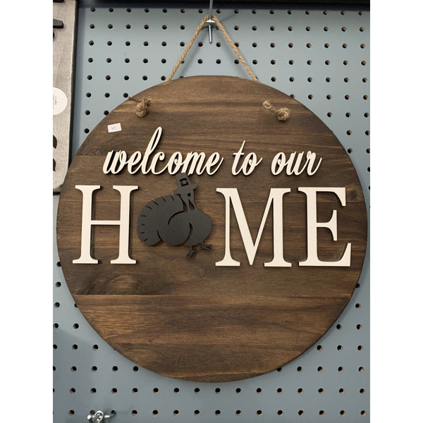 Welcome To Our Home Sign