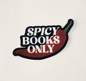Spicy Books Only Sticker